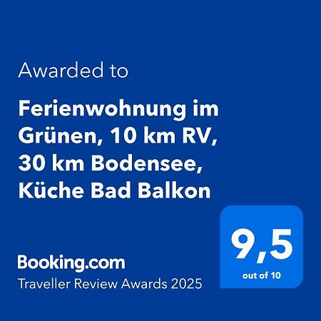 Ferienwohnung Im Gruenen, 10 Km Rv, 30 Km Bodensee, Kueche Bad Balkon Wolpertswende Екстер'єр фото